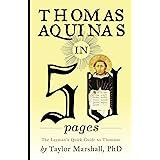 Thomas Aquinas in 50 Pages: A Layman's Quick Guide to Thomism