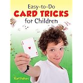 Easy-to-Do Card Tricks for Children (Become a Magician)