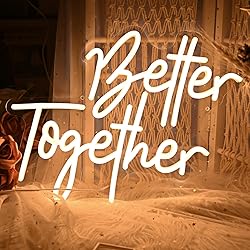 Better Together Neon Sign for Wedding, Warm White