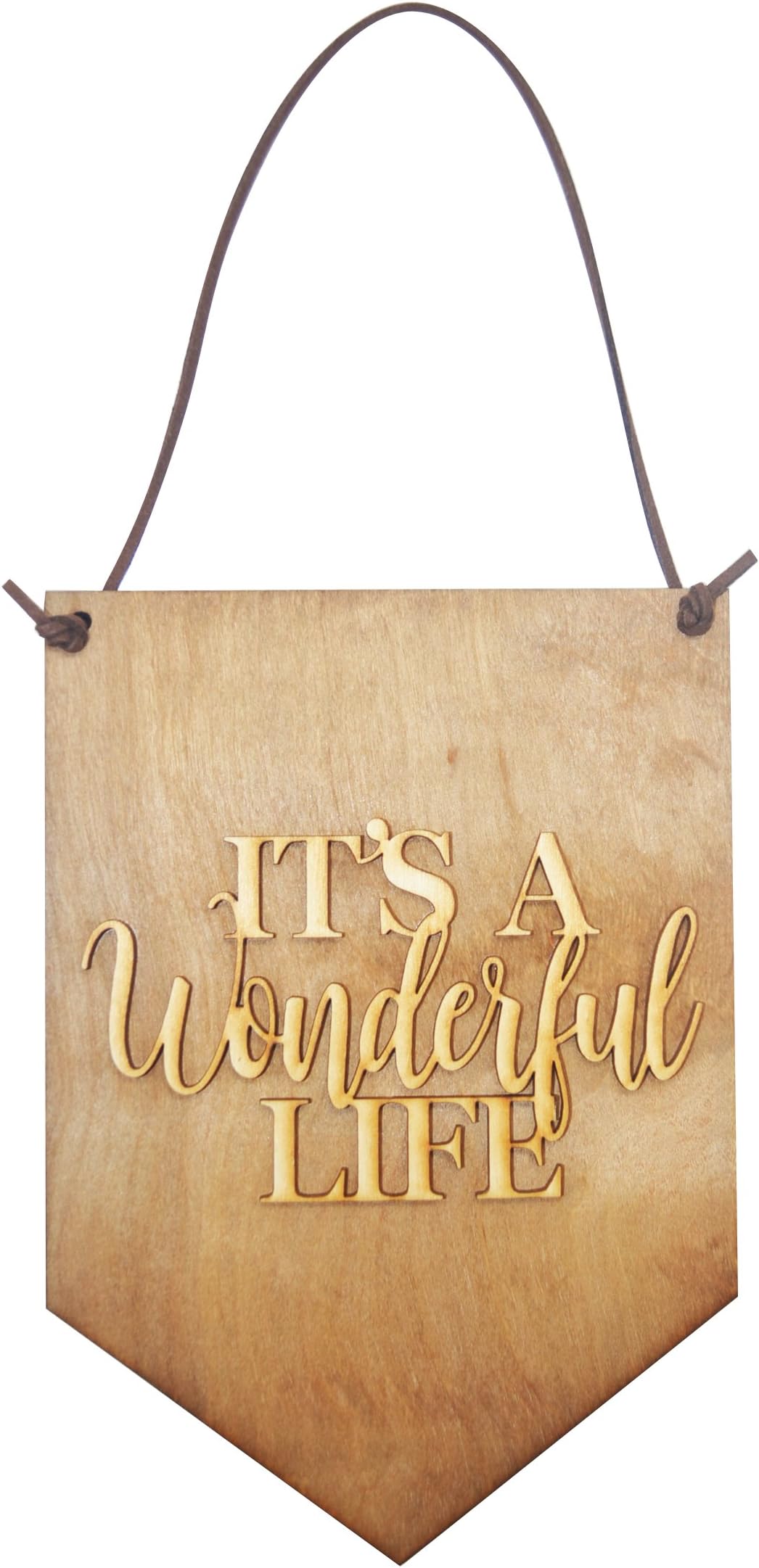 Local Artist ITS A Wonderful Life Hanging Decorative Wooden Sign Wall Decor-Uplifting Inspirational Gifts!!! (Small, Light Stain)