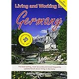 Living and Working in Germany: A Survival Handbook (Living & Working)