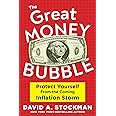 The Great Money Bubble: Protect Yourself from the Coming Inflation Storm