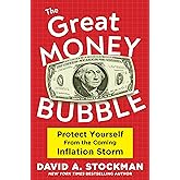 The Great Money Bubble: Protect Yourself from the Coming Inflation Storm