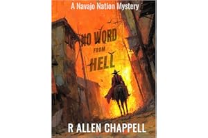 NO WORD FROM HELL: A Navajo Nation Mystery