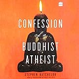 Confession of a Buddhist Atheist