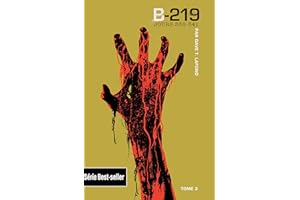 B-219 : Tome 3 | Jours 338-341 (French Edition)