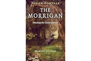 Pagan Portals - The Morrigan: Meeting the Great Queens