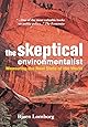 The Skeptical Environmentalist: Measuring the Real State of the World
