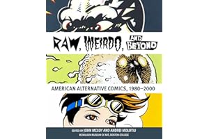 "Raw," "Weirdo," and Beyond: American Alternative Comics, 1980–2000
