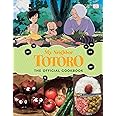 My Neighbor Totoro: The Official Cookbook