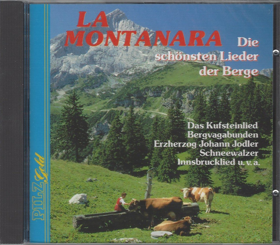 Das Lied Der Berge La Montanara