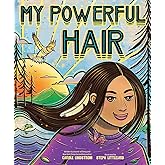 My Powerful Hair: A Picture Book