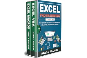 Excel Programming: The Ultimate Collection to Learn Excel VBA & Excel Macros Step by Step