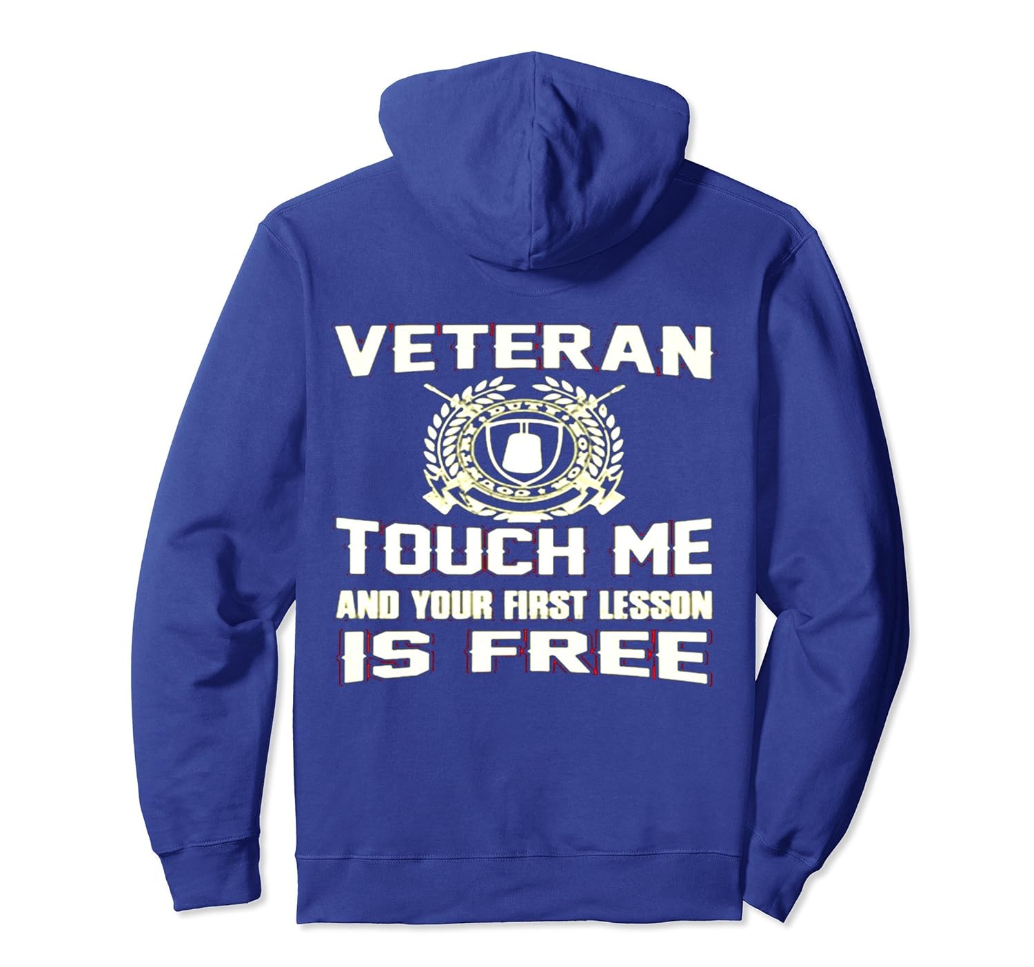 Veteran touch me and your first lesson is free Hoodie-anz