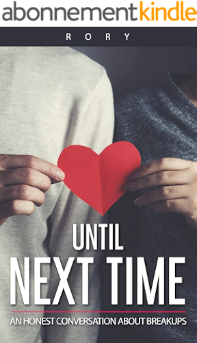 Download Until Next Time: An Honest Conversation About Breakups (English Edition) PDF