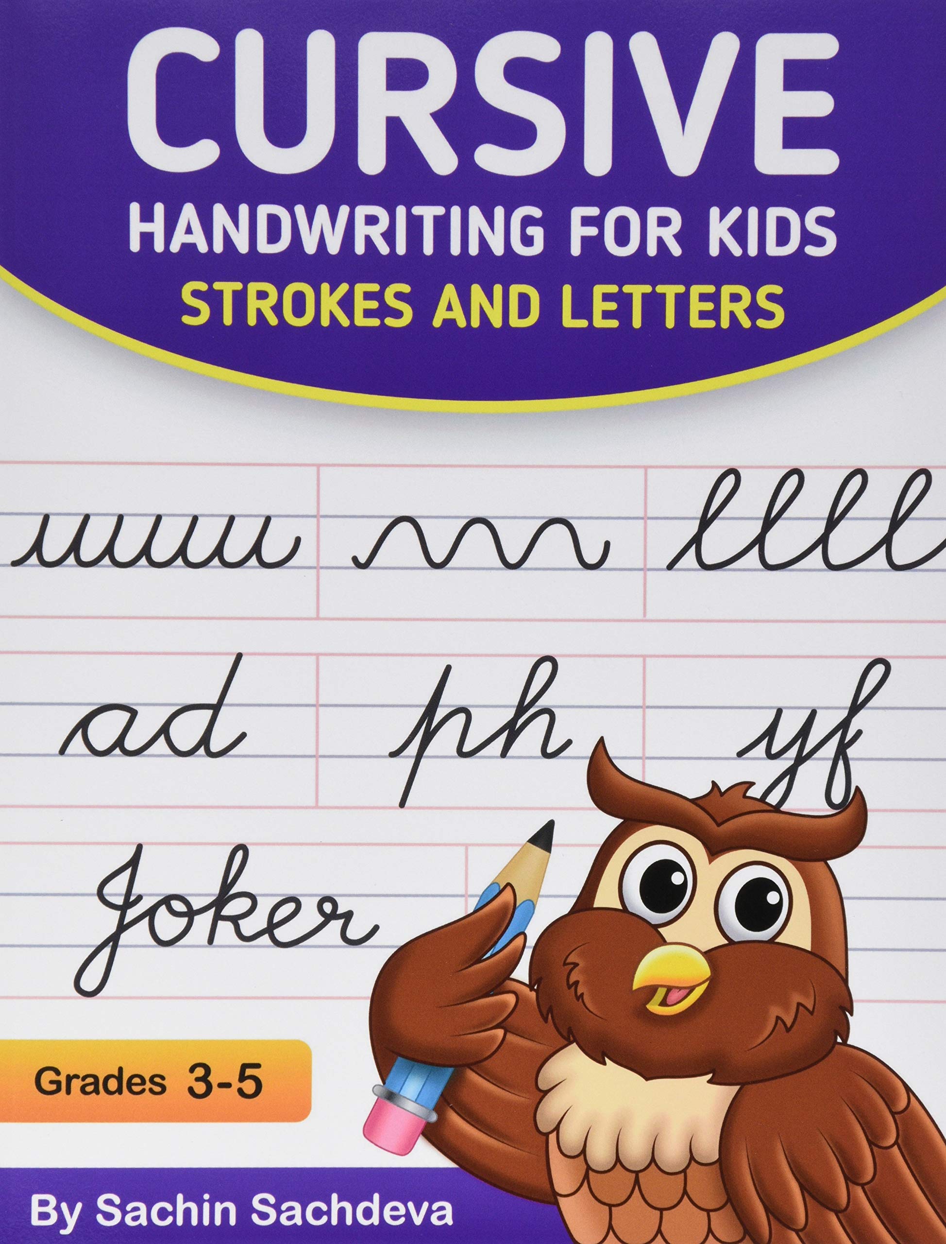 cursive handwriting for kids strokes and letters sachdeva sachin 9781981131174 amazon com books