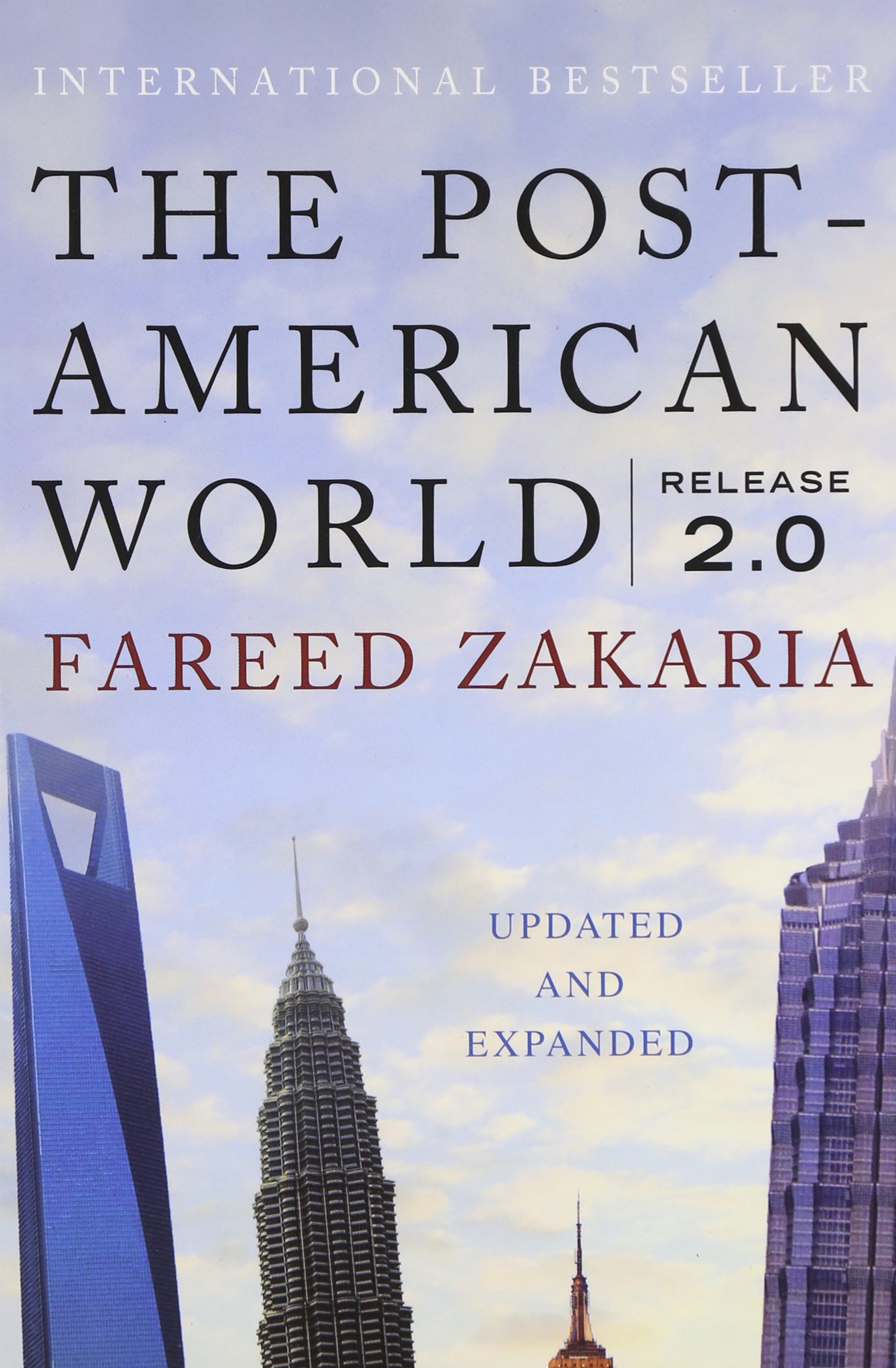 The Post American World Zakaria Fareed 9780393341232 Amazon Com Books