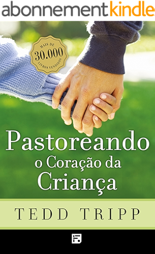 Download Pastoreando o Coração da Criança (Portuguese Edition) PDF