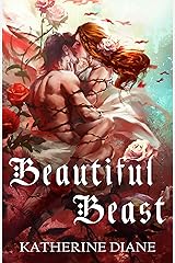 Beautiful Beast: An Un-Fairy Tale Romance Kindle Edition