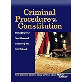 Criminal Procedure and the Constitution, Leading Supreme Court Cases and Introductory Text, 2023 (American Casebook Series)