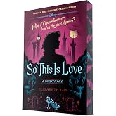 So This is Love: A Twisted Tale