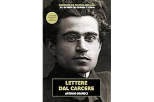 Lettere dal Carcere: l'edizione più completa con tutte le 428 lettere scritte da Antonio Gramsci in Carcere, senza interventi