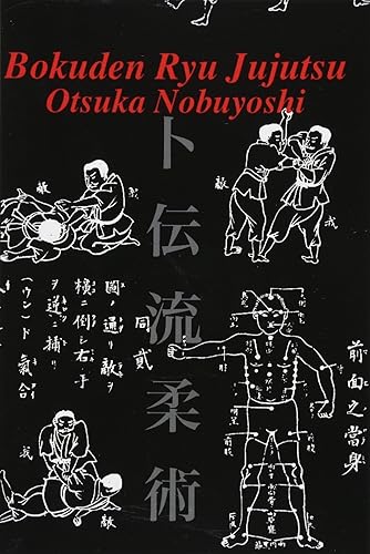 Download Bokuden Ryu Jujutsu: A Record of Intensive Lessons in Jujutsu with Additional Secret Teachings on Resuscitation PDF
