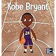 Kobe Bryant: A Kid's Book About Learning From Your Losses