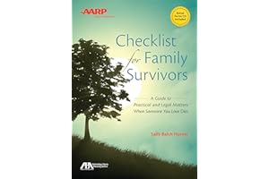 ABA/AARP Checklist for Family Survivors: A Guide to Practical and Legal Matters When Someone You Love Dies