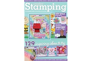 Creative Stamping Issue 156 Cards for All Seasons Learn how to use rotating stamp platforms and 129 inspiring ideas to try
