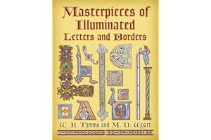 Masterpieces of Illuminated Letters and Borders (Dover Pictorial Archive)