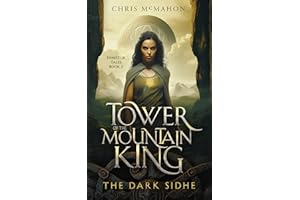 Tower of the Mountain King: The Dark Sidhe (Ennistur Tales Book 2)