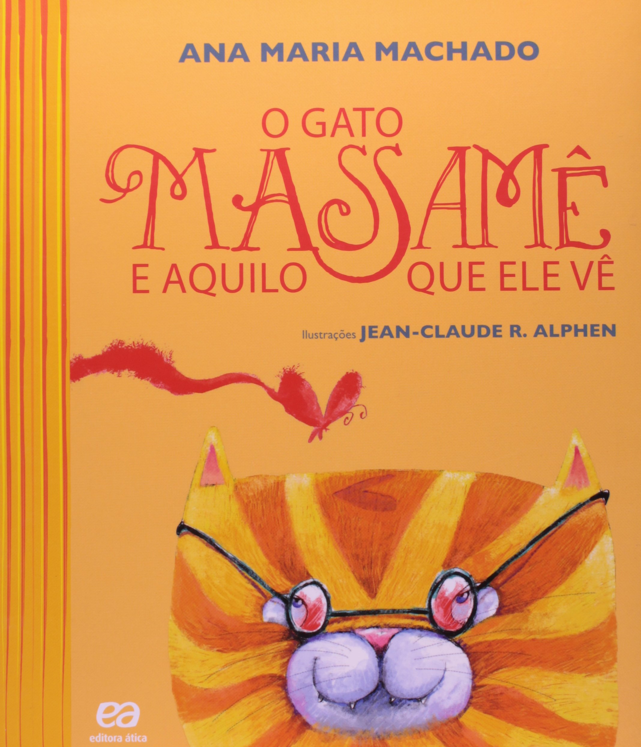 O Gato Massamê e Aquilo que Ele Vê PDF Ana Maria Machado