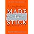 Made to Stick: Why Some Ideas Survive and Others Die