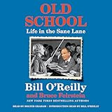 Old School: Life in the Sane Lane