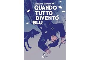 Quando Tutto Diventò Blu (Italian Edition)