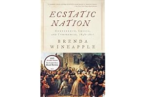 Ecstatic Nation: Confidence, Crisis, and Compromise, 1848–1877 (American History)