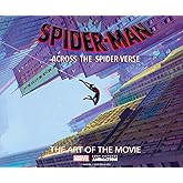 Spider-Man: Across the Spider-Verse: The Art of the Movie
