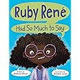 Ruby René Had So Much to Say