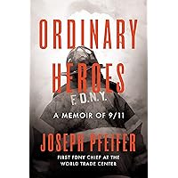 Ordinary Heroes: A Memoir of 9/11