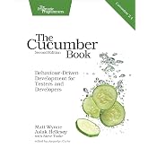 The Cucumber Book: Behaviour-Driven Development for Testers and Developers