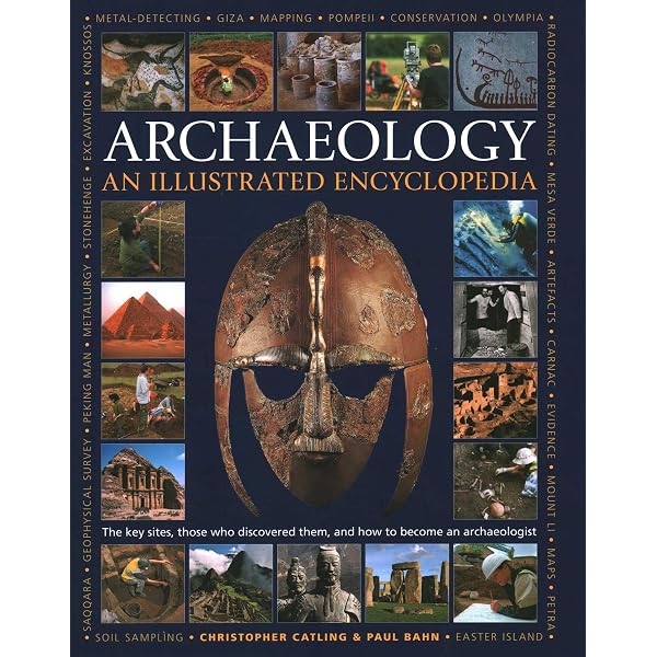 The World Encyclopedia of Archaeology: The World's Most