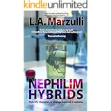 Nephilim Hybrids: Hybrids, Chimeras, & Strange Demonic Creatures
