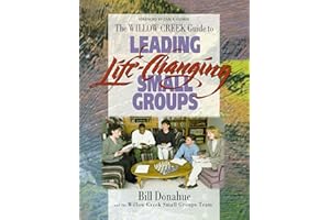Leading Life-Changing Small Groups