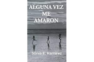ALGUNA VEZ ME AMARON (Spanish Edition)