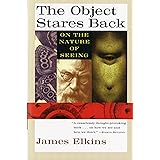 The Object Stares Back: On the Nature of Seeing