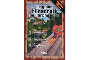 Le guide Minecraft de l'architecte - Version 1.10 (French Edition)