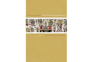 Political Strategies in Pre-Columbian Mesoamerica
