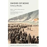 Sword of Bone: 7790 Wartime Classics (Imperial War Museum Wartime Classics)