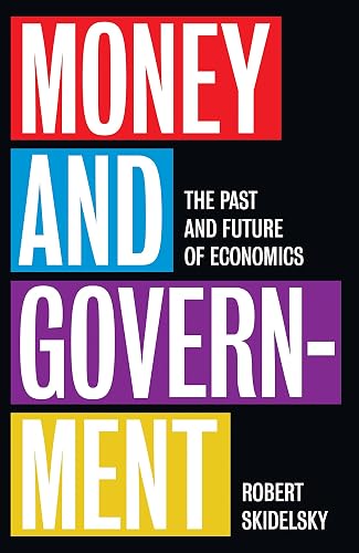 Download Money and Government: The Past and Future of Economics PDF